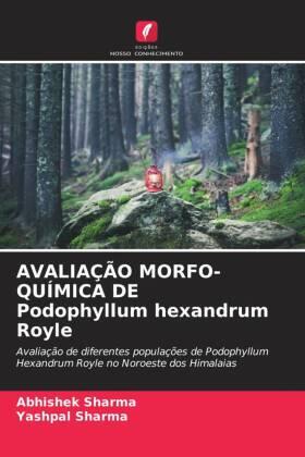 Sharma |  AVALIAÇÃO MORFO-QUÍMICA DE Podophyllum hexandrum Royle | Buch |  Sack Fachmedien