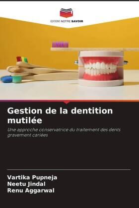 Pupneja / Jindal / Aggarwal |  Gestion de la dentition mutilée | Buch |  Sack Fachmedien