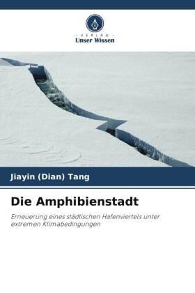 Tang / Melis |  Die Amphibienstadt | Buch |  Sack Fachmedien