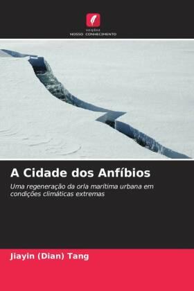 Tang / Melis |  A Cidade dos Anfíbios | Buch |  Sack Fachmedien