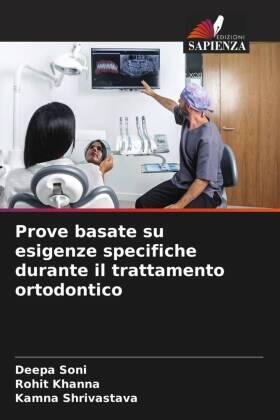 Soni / Khanna / Shrivastava |  Prove basate su esigenze specifiche durante il trattamento ortodontico | Buch |  Sack Fachmedien