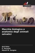 Deka / Perumal / Sangma |  Macchia biologica e anatomia degli animali selvatici | Buch |  Sack Fachmedien