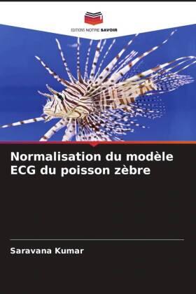 Kumar |  Normalisation du modèle ECG du poisson zèbre | Buch |  Sack Fachmedien