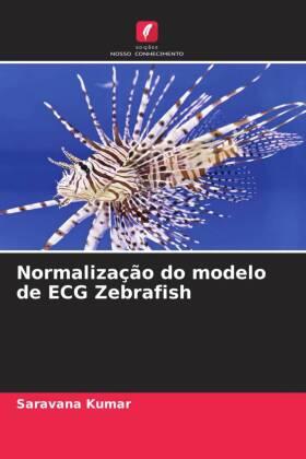 Kumar |  Normalização do modelo de ECG Zebrafish | Buch |  Sack Fachmedien