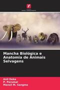 Deka / Perumal / Sangma |  Mancha Biológica e Anatomia de Animais Selvagens | Buch |  Sack Fachmedien