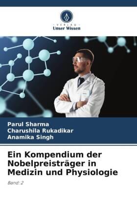 Sharma / Rukadikar / Singh |  Ein Kompendium der Nobelpreisträger in Medizin und Physiologie | Buch |  Sack Fachmedien