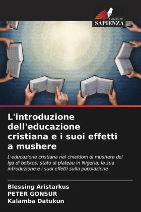 Aristarkus / Gonsur / Datukun |  L'introduzione dell'educazione cristiana e i suoi effetti a mushere | Buch |  Sack Fachmedien