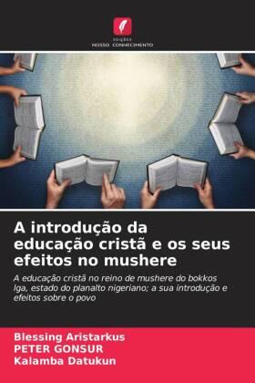 Aristarkus / Gonsur / Datukun |  A introdução da educação cristã e os seus efeitos no mushere | Buch |  Sack Fachmedien