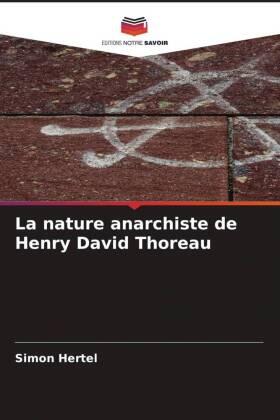 Hertel |  La nature anarchiste de Henry David Thoreau | Buch |  Sack Fachmedien