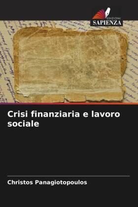 Panagiotopoulos |  Crisi finanziaria e lavoro sociale | Buch |  Sack Fachmedien
