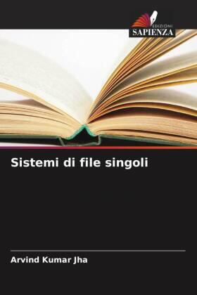 Jha / Jaiswal / Ravinder |  Sistemi di file singoli | Buch |  Sack Fachmedien