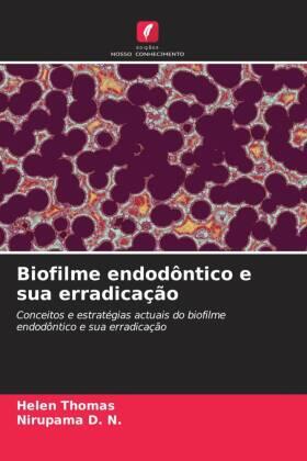 Thomas / D. N. |  Biofilme endodôntico e sua erradicação | Buch |  Sack Fachmedien