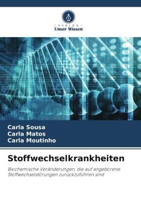 Sousa / Matos / Moutinho |  Stoffwechselkrankheiten | Buch |  Sack Fachmedien
