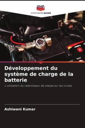 Kumar |  Développement du système de charge de la batterie | Buch |  Sack Fachmedien