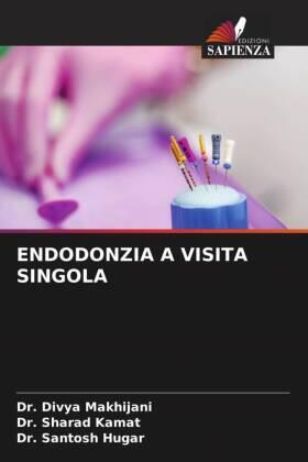 Makhijani / Kamat / Hugar |  ENDODONZIA A VISITA SINGOLA | Buch |  Sack Fachmedien