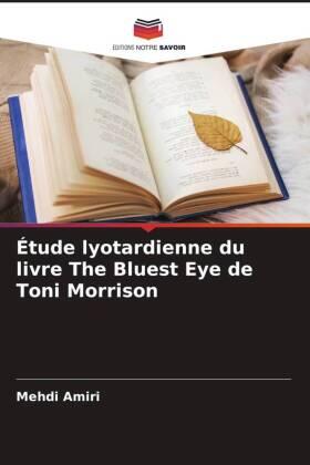 Amiri |  Étude lyotardienne du livre The Bluest Eye de Toni Morrison | Buch |  Sack Fachmedien