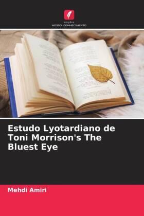Amiri |  Estudo Lyotardiano de Toni Morrison's The Bluest Eye | Buch |  Sack Fachmedien