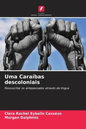 Eybalin Casséus / Dalphinis |  Uma Caraíbas descoloniais | Buch |  Sack Fachmedien