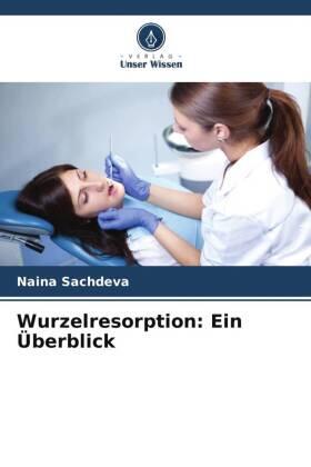 Sachdeva / Bansal / Nikhil |  Wurzelresorption: Ein Überblick | Buch |  Sack Fachmedien