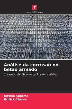Sharma / Shama |  Análise da corrosão no betão armado | Buch |  Sack Fachmedien