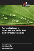 Singla / Goyal / Soni |  Formulazione e valutazione della FDT dell'idroclorotiazide | Buch |  Sack Fachmedien