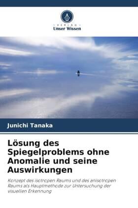 Tanaka |  Lösung des Spiegelproblems ohne Anomalie und seine Auswirkungen | Buch |  Sack Fachmedien