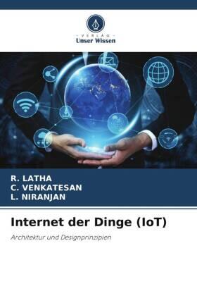 Latha / Venkatesan / Niranjan |  Internet der Dinge (IoT) | Buch |  Sack Fachmedien
