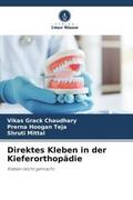 Chaudhary / Teja / Mittal |  Direktes Kleben in der Kieferorthopädie | Buch |  Sack Fachmedien