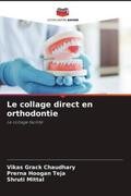 Chaudhary / Teja / Mittal |  Le collage direct en orthodontie | Buch |  Sack Fachmedien