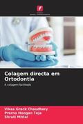 Chaudhary / Teja / Mittal |  Colagem directa em Ortodontia | Buch |  Sack Fachmedien