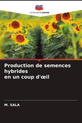 Sala |  Production de semences hybrides en un coup d'¿il | Buch |  Sack Fachmedien