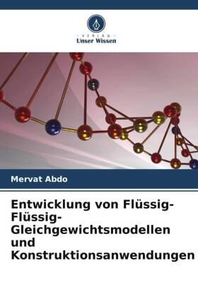 Abdo |  Entwicklung von Flüssig-Flüssig-Gleichgewichtsmodellen und Konstruktionsanwendungen | Buch |  Sack Fachmedien