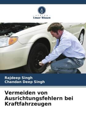 Singh |  Vermeiden von Ausrichtungsfehlern bei Kraftfahrzeugen | Buch |  Sack Fachmedien
