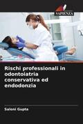 Gupta |  Rischi professionali in odontoiatria conservativa ed endodonzia | Buch |  Sack Fachmedien