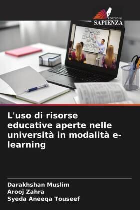 Muslim / Zahra / Touseef |  L'uso di risorse educative aperte nelle università in modalità e-learning | Buch |  Sack Fachmedien