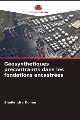 Kumar |  Géosynthétiques précontraints dans les fondations encastrées | Buch |  Sack Fachmedien