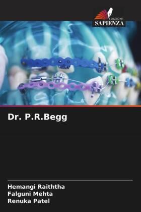 Raiththa / Mehta / Patel |  Dr. P.R.Begg | Buch |  Sack Fachmedien