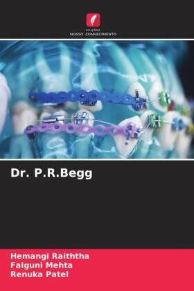 Raiththa / Mehta / Patel |  Dr. P.R.Begg | Buch |  Sack Fachmedien