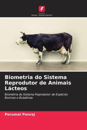 Ponraj |  Biometria do Sistema Reprodutor de Animais Lácteos | Buch |  Sack Fachmedien