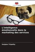 Tripathy |  L'intelligence émotionnelle dans le marketing des services | Buch |  Sack Fachmedien