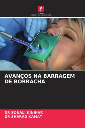Kinikar / Kamat |  AVANÇOS NA BARRAGEM DE BORRACHA | Buch |  Sack Fachmedien