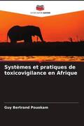 Pouokam |  Systèmes et pratiques de toxicovigilance en Afrique | Buch |  Sack Fachmedien