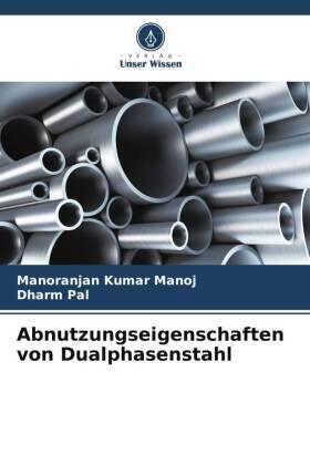 Manoj / Pal |  Abnutzungseigenschaften von Dualphasenstahl | Buch |  Sack Fachmedien