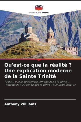 Williams |  Qu'est-ce que la réalité ? Une explication moderne de la Sainte Trinité | Buch |  Sack Fachmedien