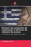 Kouris |  Atrasos nos projectos de construção e técnicas de redução de prazos | Buch |  Sack Fachmedien