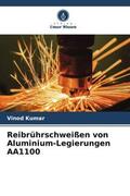 Kumar / Sharma / Goyal |  Reibrührschweißen von Aluminium-Legierungen AA1100 | Buch |  Sack Fachmedien