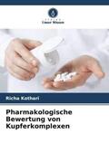 Kothari |  Pharmakologische Bewertung von Kupferkomplexen | Buch |  Sack Fachmedien