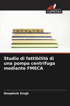 Singh / Suhane |  Studio di fattibilità di una pompa centrifuga mediante FMECA | Buch |  Sack Fachmedien