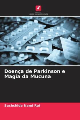 Rai / Singh |  Doença de Parkinson e Magia da Mucuna | Buch |  Sack Fachmedien