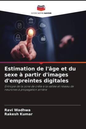 Wadhwa / Kumar |  Estimation de l'âge et du sexe à partir d'images d'empreintes digitales | Buch |  Sack Fachmedien